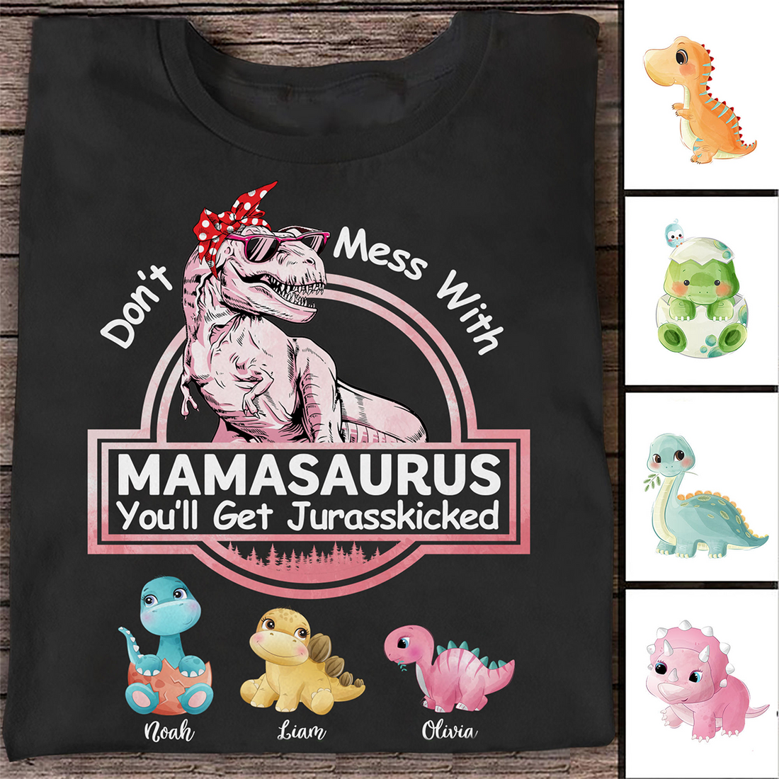 Don't Mess With Mamasaurus Personalized Family T-Shirt,Gift For Halloween,TS-L-624